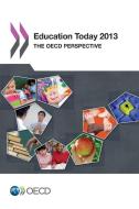 Education Today: The OECD Perspective di Organization For Economic Cooperat Oecd edito da ORGN FOR ECONOMIC