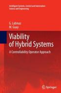 Viability of Hybrid Systems di M. Guay, G. Labinaz edito da Springer Netherlands