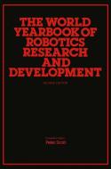 The World Yearbook of Robotics Research and Development di Sbornik Statei edito da Springer Netherlands
