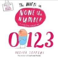 The Hueys - None The Number di Oliver Jeffers edito da Harpercollins Publishers