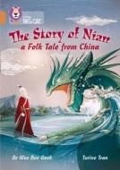 The Story of Nian: a Folk Tale from China di Dr. Wee Bee Geok edito da HarperCollins Publishers
