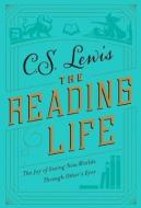 The Reading Life di C. S. Lewis edito da Harpercollins Publishers