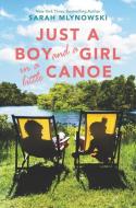 Just a Boy and a Girl in a Little Canoe di Sarah Mlynowski edito da HARPERCOLLINS