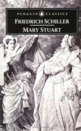 Mary Stuart di Friedrich Schiller edito da Penguin Books Ltd
