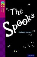Oxford Reading Tree TreeTops Fiction: Level 10: The Spooks di Michaela Morgan edito da Oxford University Press