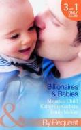 Billionaires & Babies di Maureen Child, Katherine Garbera, Emily McKay edito da Harlequin (uk)