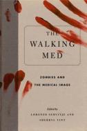 Walking Med di Lorenzo Servitje edito da Penn State University Press