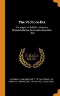 The Pachuco Era: Catalog of an Exhibit, University Research Library, September-December 1990 di Dan Luckenbill edito da FRANKLIN CLASSICS TRADE PR