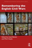 Remembering The English Civil Wars edito da Taylor & Francis Ltd