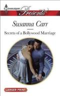 Secrets of a Bollywood Marriage di Susanna Carr edito da Harlequin