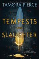 Tempests and Slaughter (the Numair Chronicles, Book One) di Tamora Pierce edito da RANDOM HOUSE