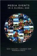 Media Events in a Global Age di Nick Couldry edito da Taylor & Francis Ltd