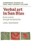 Verbal Art in San Blas di Joel Sherzer edito da Cambridge University Press