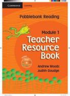 Pobblebonk Reading Module 1 Teacher\'s Resource Book With Cd-rom di Andrew Woods, Judith Goudge edito da Cambridge University Press