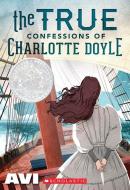 The True Confessions of Charlotte Doyle (Scholastic Gold) di Avi edito da SCHOLASTIC