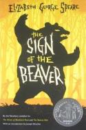 The Sign of the Beaver di Elizabeth George Speare edito da HOUGHTON MIFFLIN