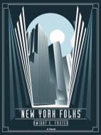 New York Folks di Dwight E. Foster edito da iUniverse