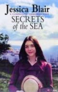 Secrets Of The Sea di Jessica Blair edito da Little, Brown Book Group