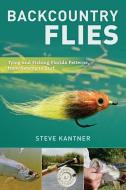 Backcountry Flies di Steve Kantner edito da Stackpole Books