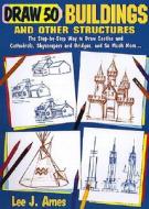 Draw 50 Buildings and Other Structures di Lee J. Ames edito da Turtleback Books