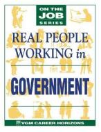 Real People Working in Government di Blythe Camenson edito da NTC PUB