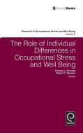 The Role of Individual Differences in Occupational Stress a edito da Emerald Group Publishing Limited