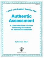 Authentic Assessment di Sandra L. Schurr edito da INCENTIVE PUBN INC