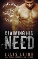 Claiming His Need di Ellis Leigh edito da Kinship Press