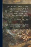 EXECUTRIX'S SALE OF MR. THOMAS THOMPSON' di HENRY H. LEEDS MIN edito da LIGHTNING SOURCE UK LTD
