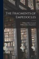 The Fragments of Empedocles di William Ellery Leonard, William Ellery Empedocles edito da LEGARE STREET PR