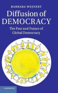 Diffusion of Democracy di Barbara Wejnert edito da Cambridge University Press