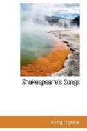 Shakespeare's Songs di Henry Ospovat edito da Bibliolife