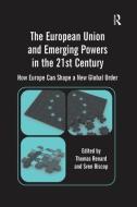 The European Union and Emerging Powers in the 21st Century di Sven Biscop edito da Taylor & Francis Ltd