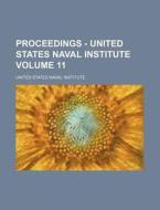 Proceedings - United States Naval Instit di United States Naval Institute edito da Rarebooksclub.com