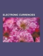 Electronic Currencies di Source Wikipedia edito da University-press.org