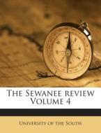 The Sewanee Review Volume 4 edito da Nabu Press