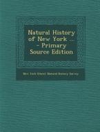 Natural History of New York ... - Primary Source Edition edito da Nabu Press