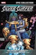 Silver Surfer Epic Collection: The Infinity Gauntlet di Ron Marz, Susan Kennedy edito da Marvel Comics