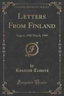 Letters From Finland di Rosalind Travers edito da Forgotten Books