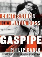 Gaspipe: Confessions of a Mafia Boss di Philip Carlo edito da Tantor Media Inc
