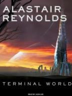 Terminal World di Alastair Reynolds edito da Tantor Media Inc