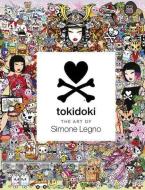 The Art of Tokidoki di Simone Legno edito da CERNUNNOS