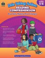Kids Taking Action: Reading Comprehension (Gr. 5-6) di Edmunds M. a. Ed Tracy edito da TEACHER CREATED RESOURCES