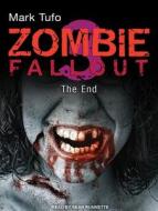 Zombie Fallout 3: The End di Mark Tufo edito da Tantor Audio