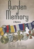 Burden of Memory: A Mystery di Vicki Delany edito da Blackstone Audiobooks