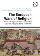 The European Wars of Religion di Wolfgang Palaver edito da Taylor & Francis Ltd