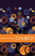 Church di Ephraim Radner edito da Cascade Books
