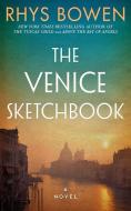The Venice Sketchbook di Rhys Bowen edito da LAKE UNION PUB
