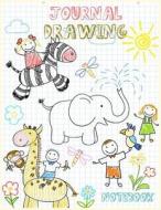 Journal Drawing Notebook: 8.5 X 11, 120 Unlined Blank Pages for Unguided Doodling, Drawing, Sketching & Writing di Dartan Creations edito da Createspace Independent Publishing Platform