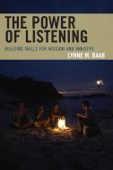The Power of Listening di Lynne M. Baab edito da Rowman & Littlefield